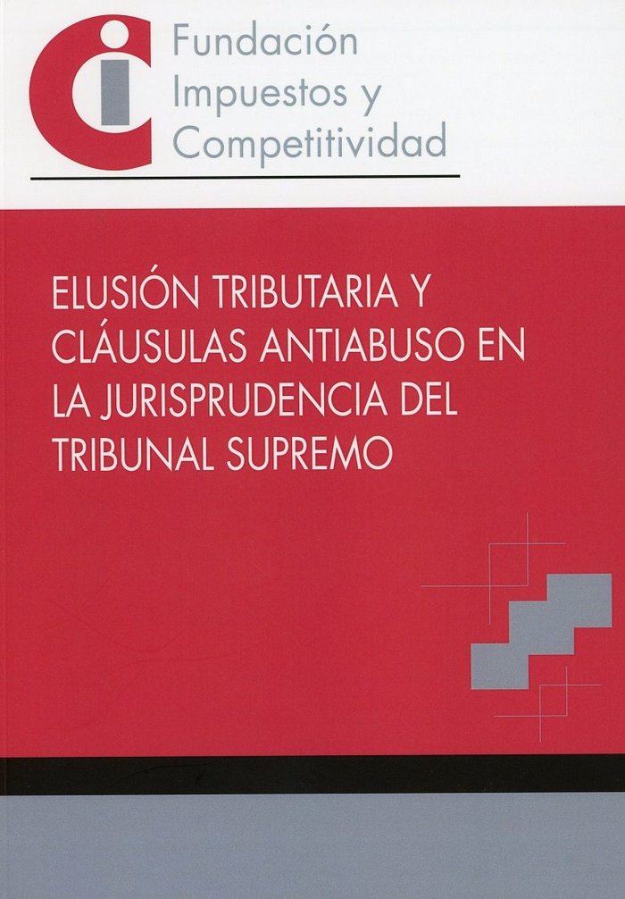 Kniha ELUSION TRIBUTARIA Y CLAUSULAS ANTIABUSO EN LA JURISPRUDENCIA DEL GARCIA BERRO