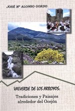 Könyv Valverde de los Arroyos: tradiciones y paisajes. ALONSO GORDO