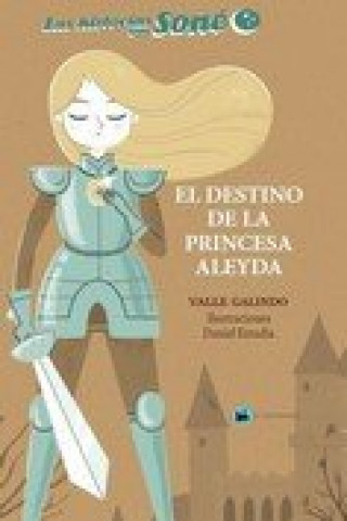 Kniha EL DESTINO DE LA PRINCESA ALEYDA GALINDO