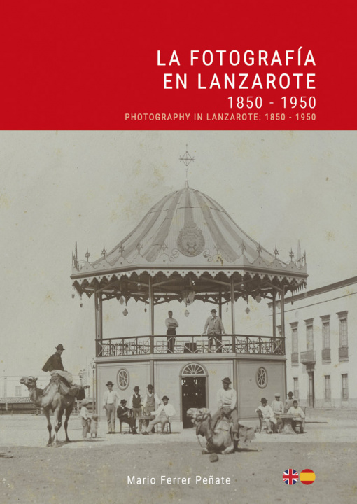 Kniha La fotografía en Lanzarote: 1850-1950 Ferrer Peñate