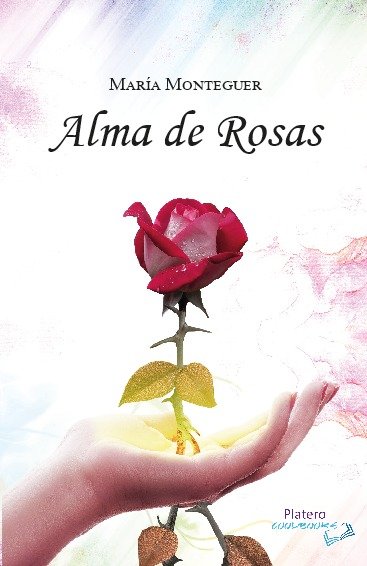 Libro ALMA DE ROSAS BELMONTE MESEGUER