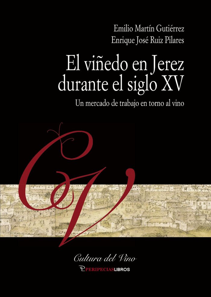 Kniha El viñedo en Jerez durante el siglo XV MARTIN GUTIERREZ