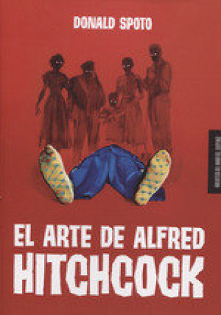 Kniha El arte de Alfred Hitchcock Spoto