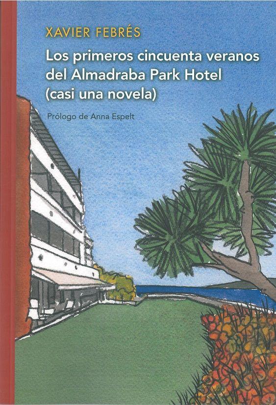Carte Los primeros cincuenta veranos de Almadraba Park Hotel Febrés Verdú