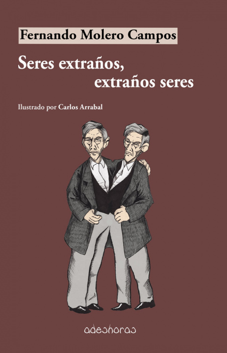 Книга Seres extraños, extraños seres Molero Campos