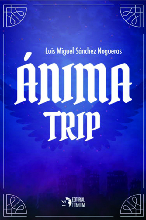 Knjiga Anima trip Sánchez Nogueras