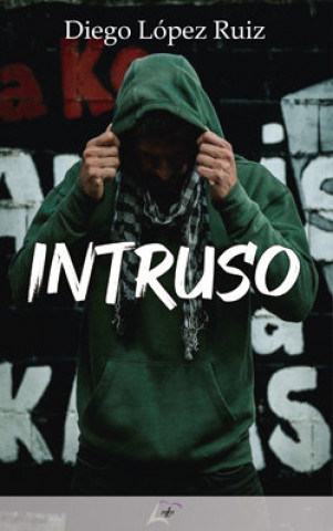 Knjiga Intruso LOPEZ RUIZ
