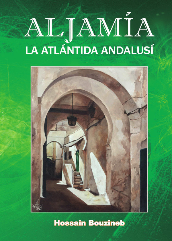 Könyv Aljamía. La atlántida andalusí Bouzineb