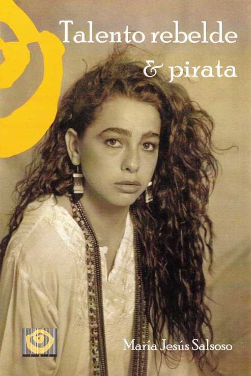 Libro Talento Rebelde & Pirata Salsoso Asencio