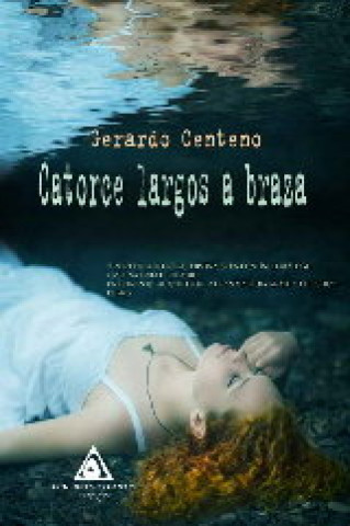 Buch Catorce largos a braza Centeno García-Rodrigo
