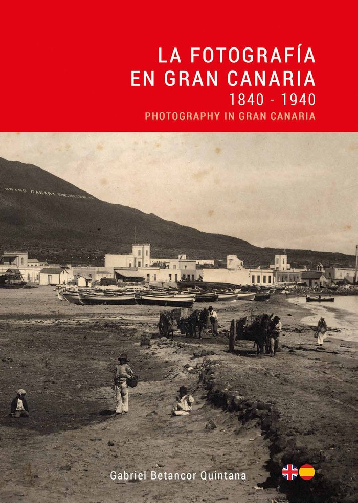 Carte La fotografía en Gran Canaria: 1840-1940 Betancor Quinta