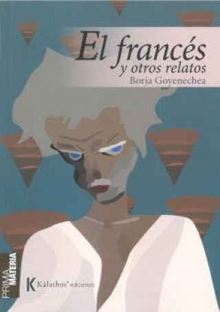 Kniha EL FRANCES Y OTROS RELATOS GOYENECHEA