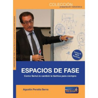 Könyv ESPACIOS DE FASE. COMO SEIRUL.LO CAMBIO LA TACTICA PARA SIEMPRE. PERAITA