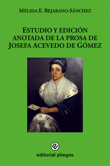 Buch ESTUDIO Y EDICION ANOTADA DE LA PROSA DE JOSEFA ACEVEDO DE G BEJARANO SANCHEZ