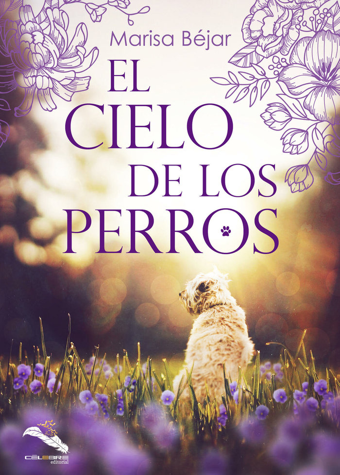 Kniha El cielo de los perros Béjar