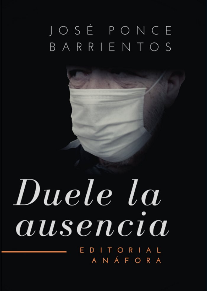 Kniha DUELE LA AUSENCIA Ponce Barrientos