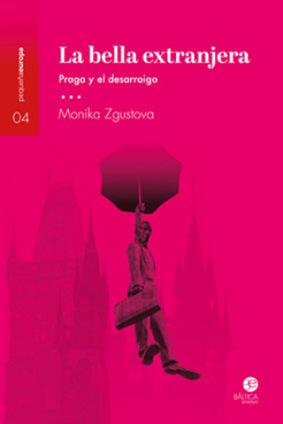 Knjiga LA BELLA EXTRANJERA MONIKA ZGUSTOVA