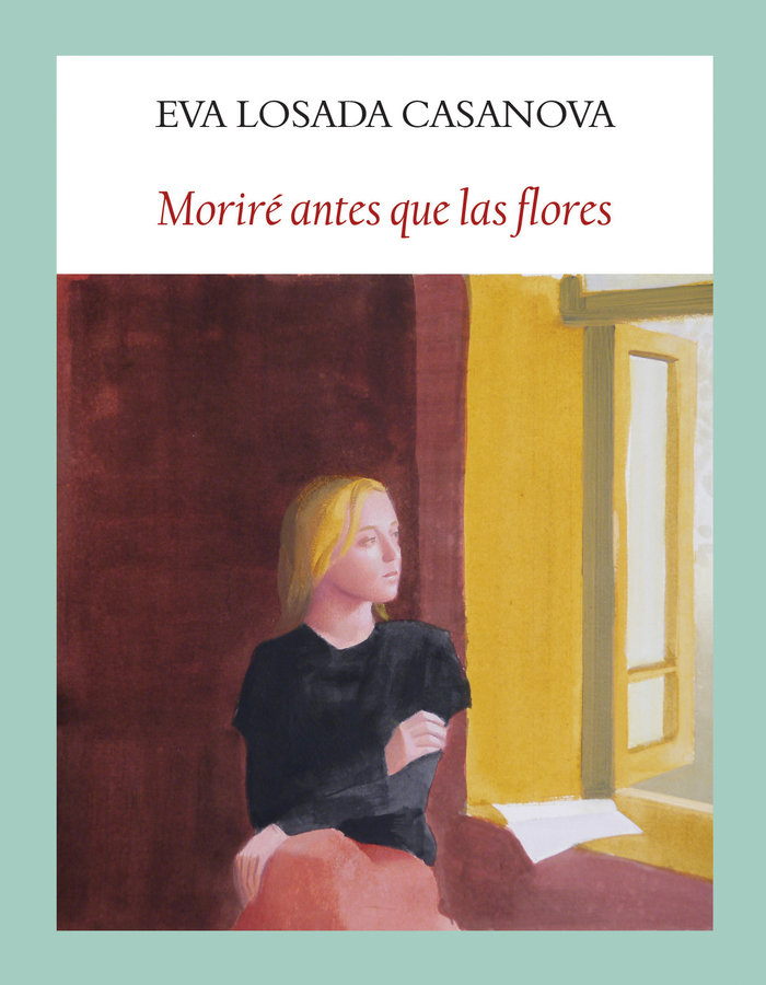 Kniha MORIRE ANTES QUE LAS FLORES LOSADA CASANOVA