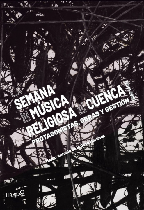 Kniha La Semana de Música Religiosa de Cuenca (2001-2019) de la Osa Martínez