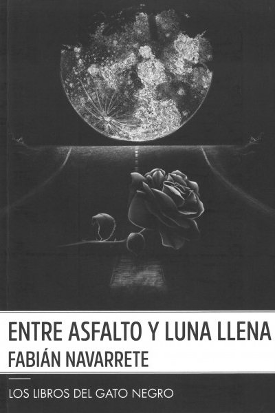 Carte ENTRE ASFALTO Y LUNA LLENA NAVARRETE QUEROL