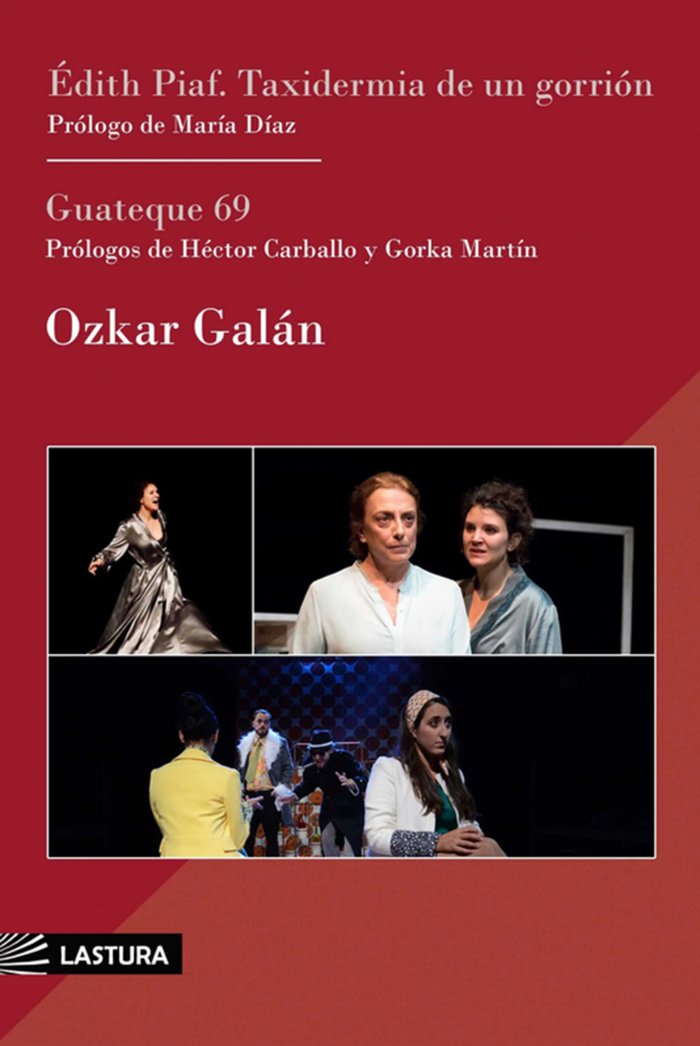 Книга Édith Piaf: Taxidermia de un gorrión (y Guateque 69) Galán