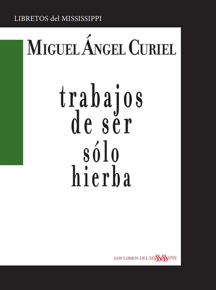 Книга TRABAJOS DE SER SOLO HIERBA Curiel