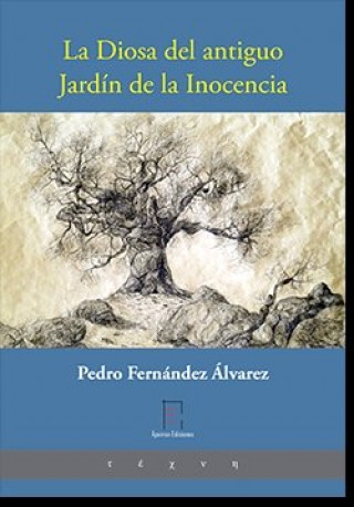 Buch La Diosa del antiguo Jardín de la Inocencia Fernández Álvarez