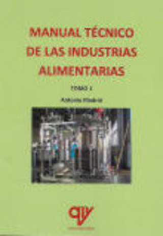 Book MANUAL TECNICO DE INDUSTRIAS ALIMENTARIAS MADRID VICENTE