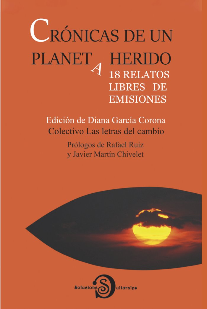 Книга CRONICAS DE UN PLANETA HERIDO LAS LETRAS DEL CAMBIO