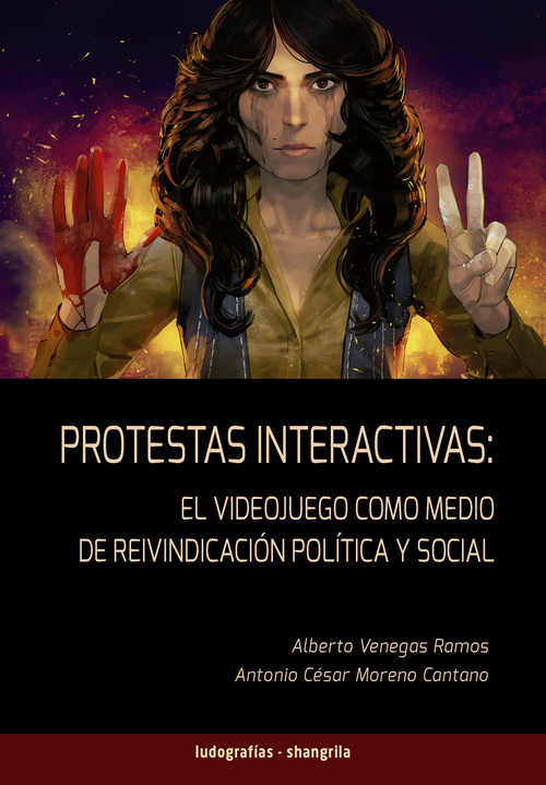 Kniha PROTESTAS INTERACTIVAS EL VIDEOJUEGO COMO MEDIO DE REIVINDA BENEGAS