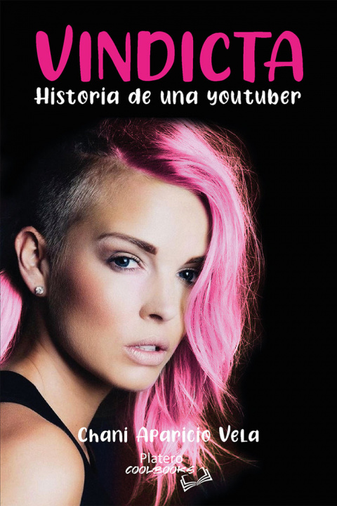 Knjiga VINDICTA. HISTORIA DE UNA YOUTUBER APARICIO VELA