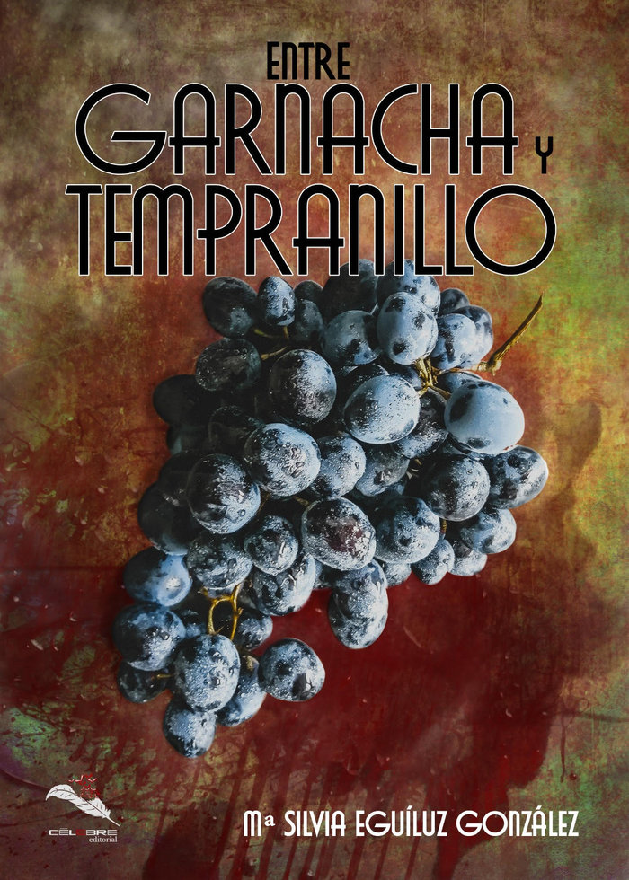 Livro Entre garnacha y tempranillo EGUILUZ GONZALEZ