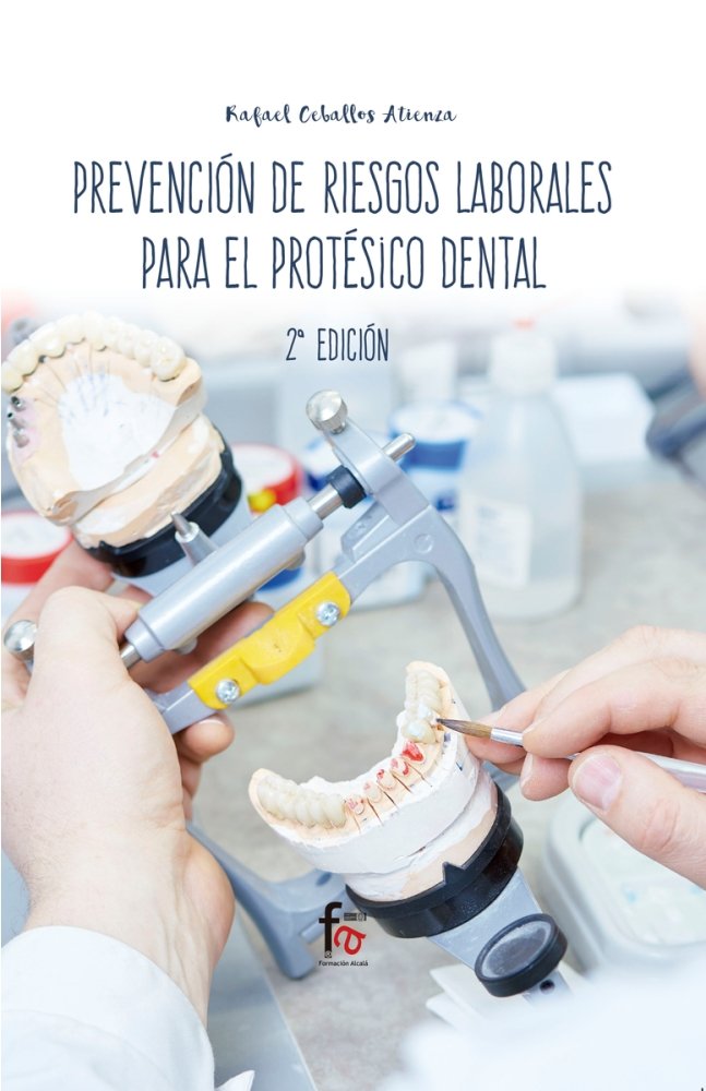 Buch PREVENCION DE RIESGOS LABORALES PARA EL PROTESICO DENTAL -2 EDICIÓN CEBALLOS ATIENZA