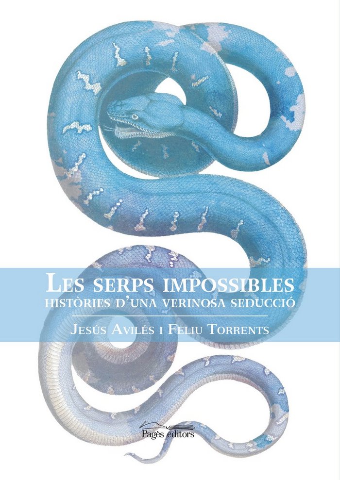 Livre Les serps impossibles Avilés Fabré