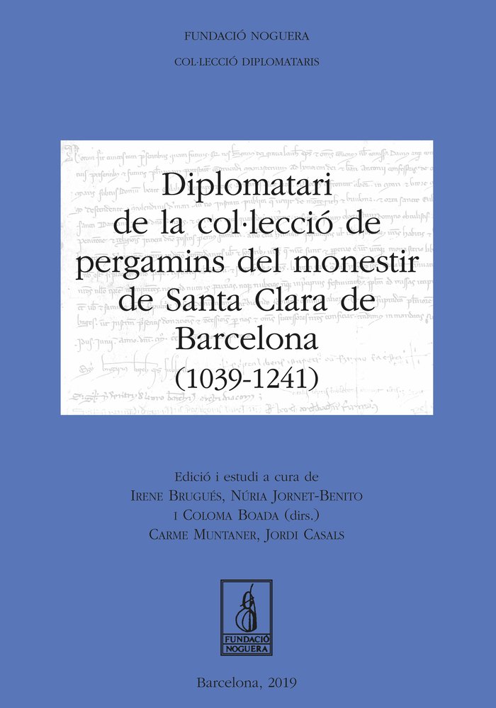 Kniha Diplomatari de la col·lecció de pergamins del monestir de Santa Clara de Barcelona (1039 - 1241) Brugués Massot