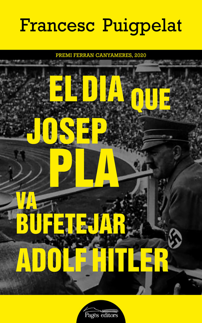 Kniha El dia que Josep Pla va bufetejar Adolf Hitler PUIGPELAT VALLS