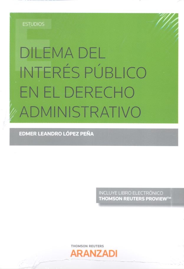 Книга Dilema del interés público en el Derecho Administrativo (Papel + e-book) López Peña