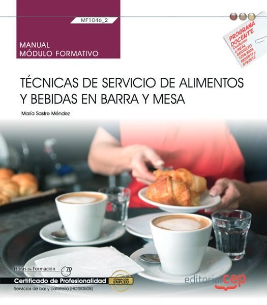 Könyv MANUAL TECNICAS DE SERVICIO DE ALIMENTOS Y BEBIDAS EN BARRA 