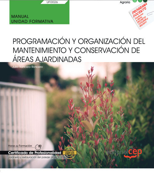 Knjiga Manual. Programación y organización del mantenimiento y conservación de áreas ajardinadas (UF0026). Roncero Roncero