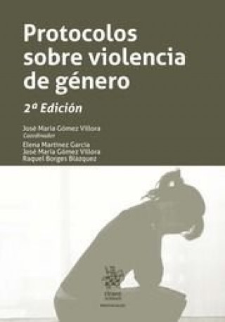 Könyv Protocolos sobre violencia de género 2ª Edición Martínez García