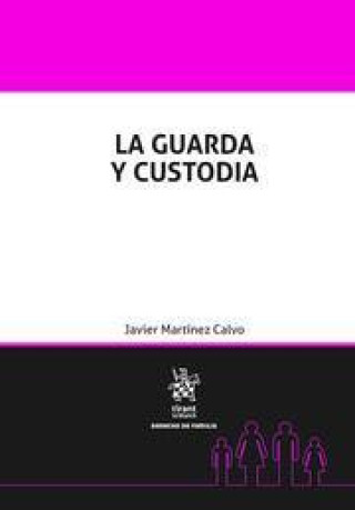 Könyv La guardia y custodia Martínez Calvo
