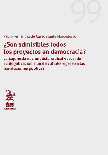 Könyv ¿Son admisibles todos los proyectos en democracia? Fernández de Casadevante Mayordomo