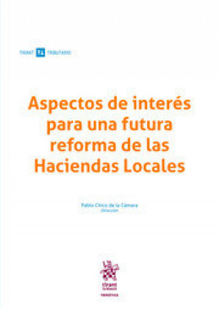 Kniha Aspectos de interés para una futura reforma de las Haciendas Locales Chico de la Cámara