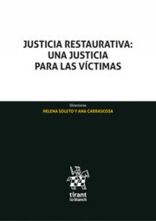 Книга Justicia restaurativa: Una justicia para las victimas Soleto Muñoz