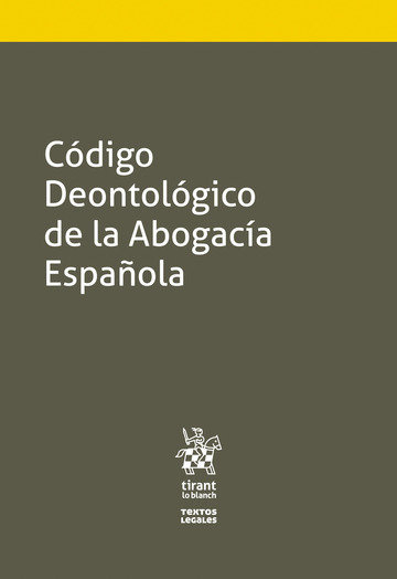 Carte Código Deontológico de la Abogacía Española Consejo General de la Abogacía Española
