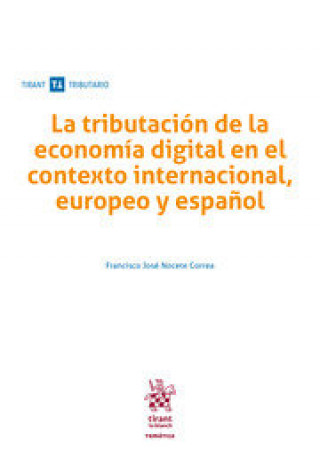 Könyv La tributación de la economía digital en el contexto internacional, europeo y español Nocete Correa