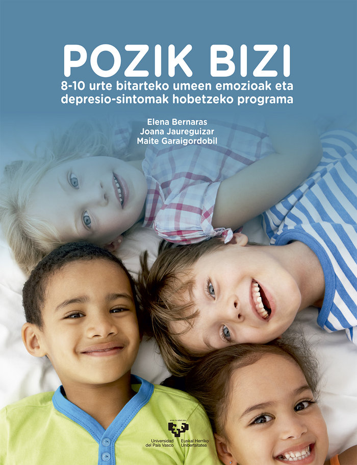 Könyv Pozik bizi. 8-10 urte bitarteko umeen emozioak eta depresio-sintomak hobetzeko programa Bernaras Iturrioz