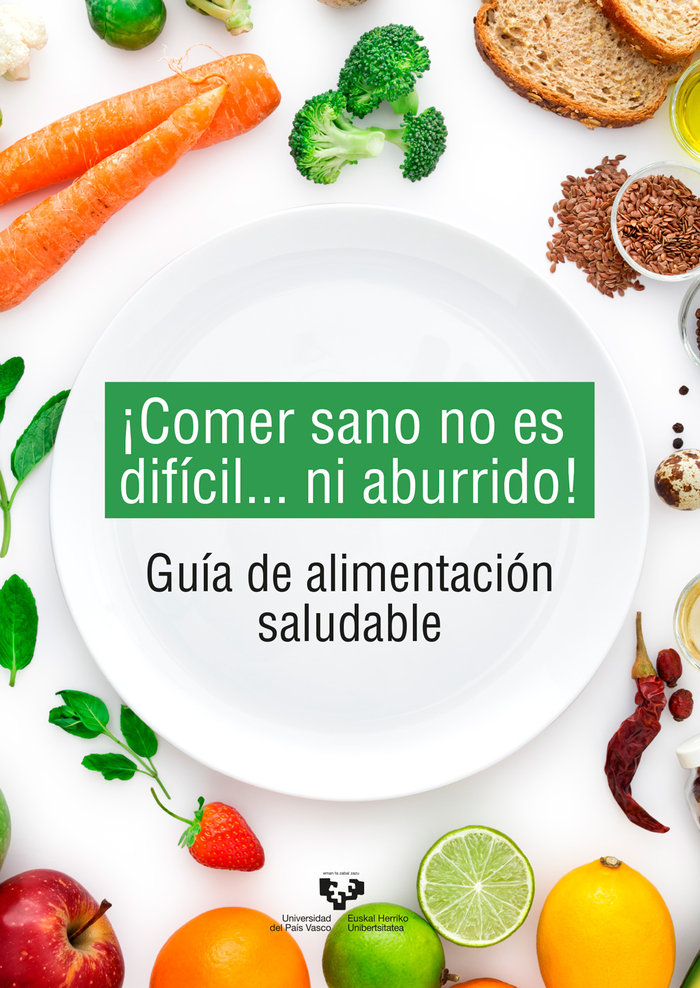 Kniha ­Comer sano no es difícil... ni aburrido! Guía de alimentación saludable Eseberri Barace