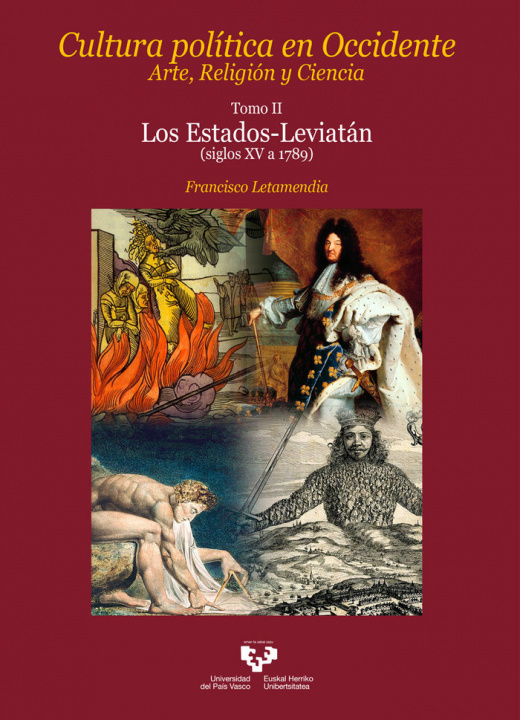 Carte Cultura política en Occidente. Arte, Religión y Ciencia. Tomo II. Los Estados-Leviatán (siglos XV a Letamendia Belzunce