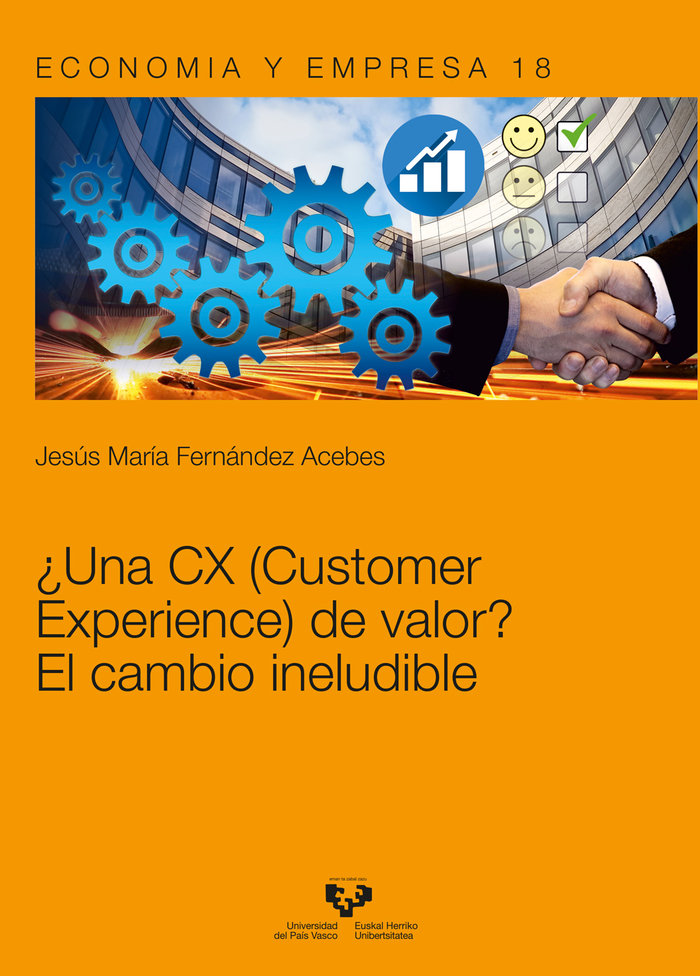 Carte ¿Una CX (Customer Experience) de valor? El cambio ineludible Fernández Acebes